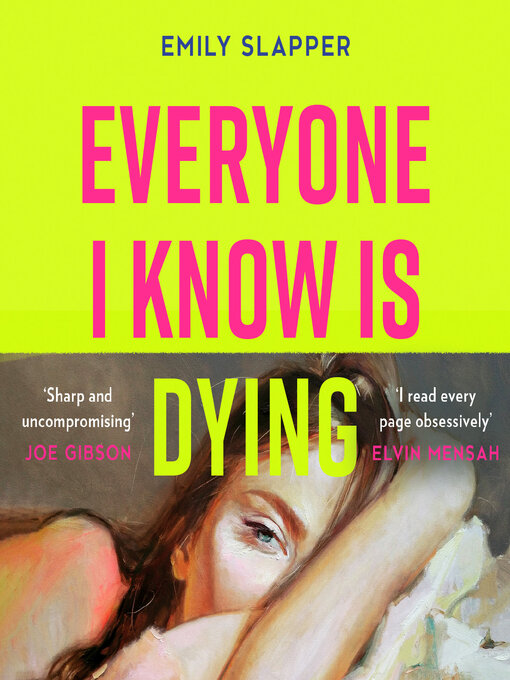 Title details for Everyone I Know is Dying by Emily Slapper - Available